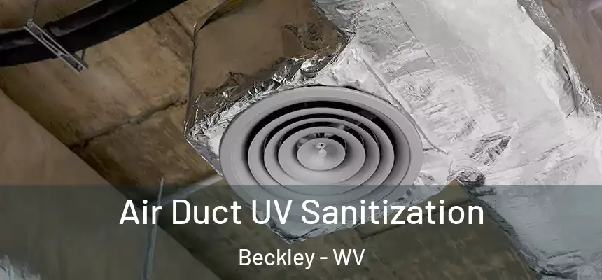  Air Duct UV Sanitization Beckley - WV