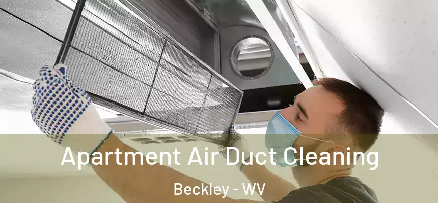  Apartment Air Duct Cleaning Beckley - WV