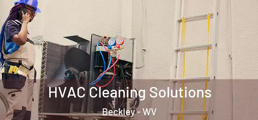  HVAC Cleaning Solutions Beckley - WV