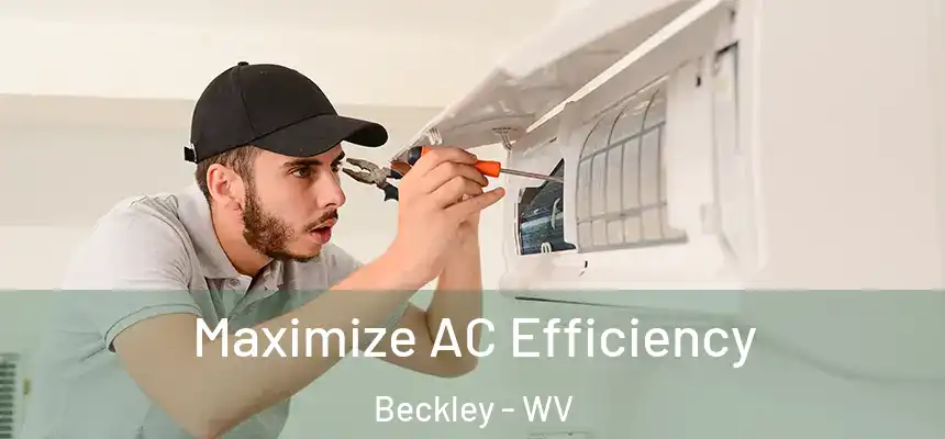  Maximize AC Efficiency Beckley - WV